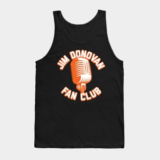 Jim Donovan Fan Club Tank Top